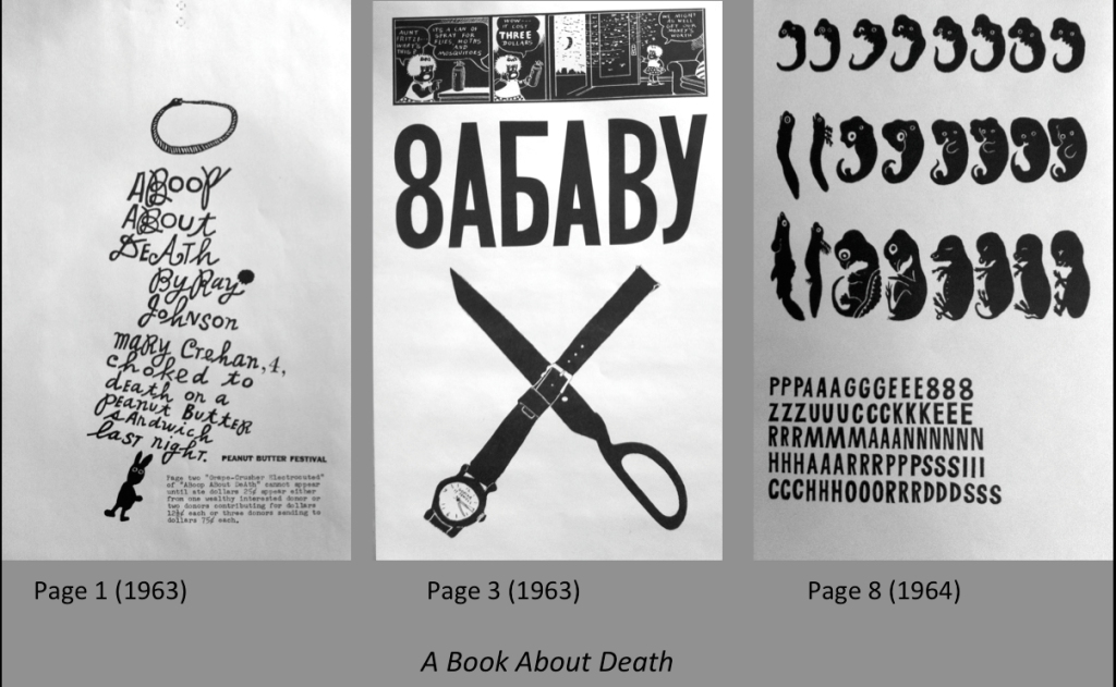 Figure 11 (left). Ray Johnson, A Book About Death, page 1, 1963 Figure 12 (middle). Ray Johnson, A Book About Death, page 3, 1963 Figure 13 (right). Ray Johnson, A Book About Death, page 8, 1964